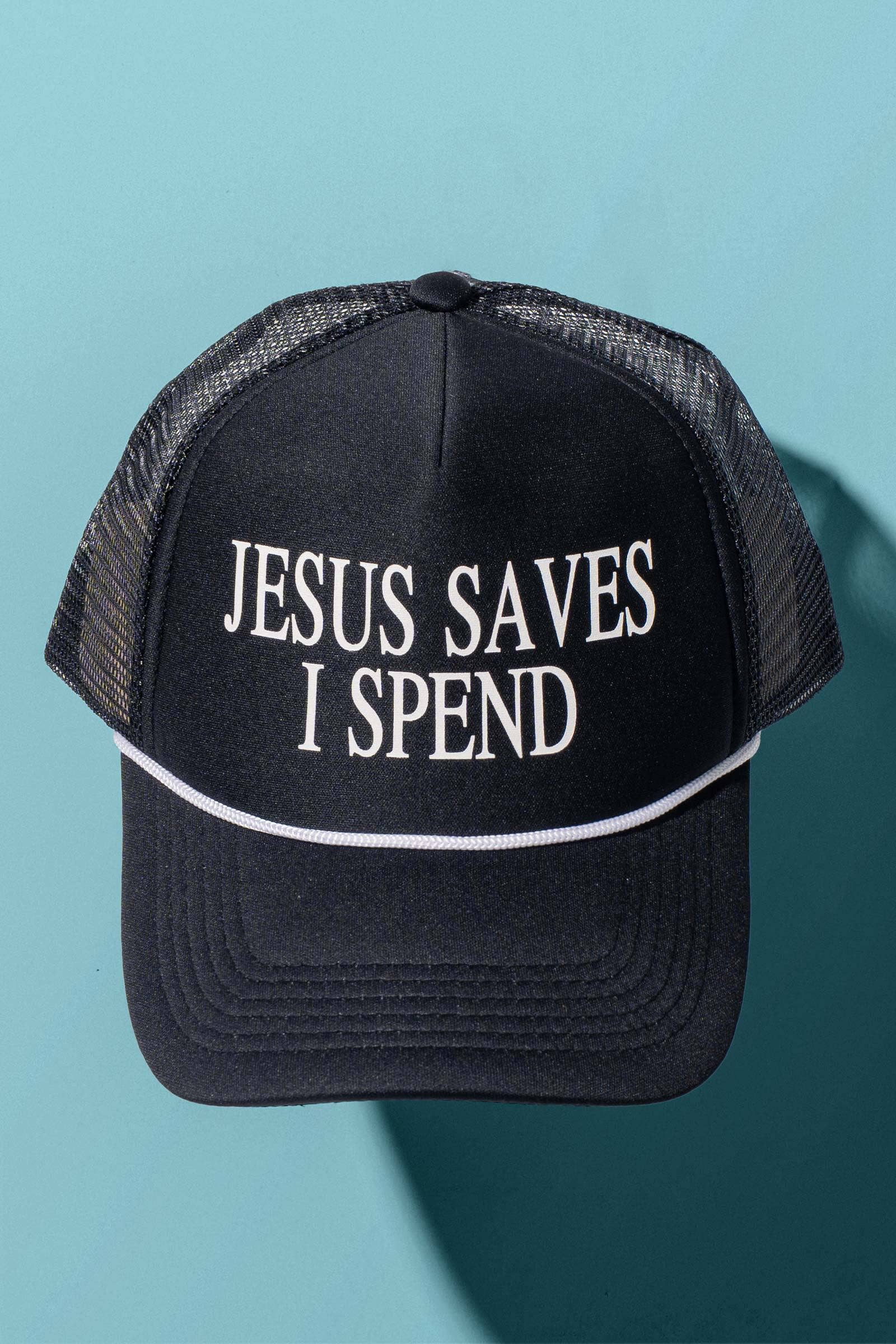 JESUS SAVES I SPEND Bold Statement Trucker Cap