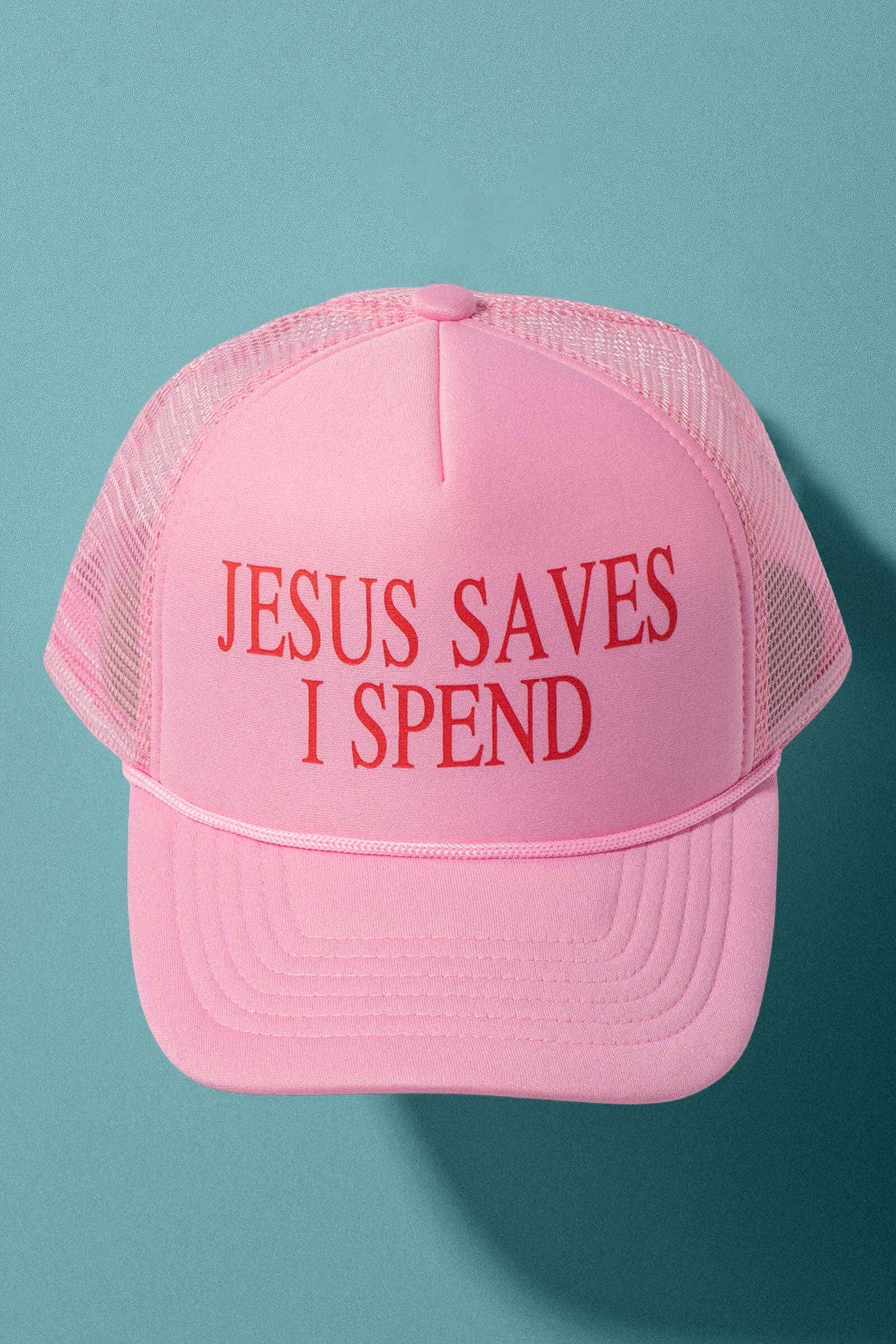 JESUS SAVES I SPEND Bold Statement Trucker Cap